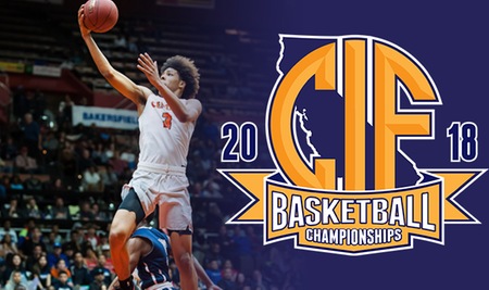2018 CIF State Basketball Championship Finals March 23-24